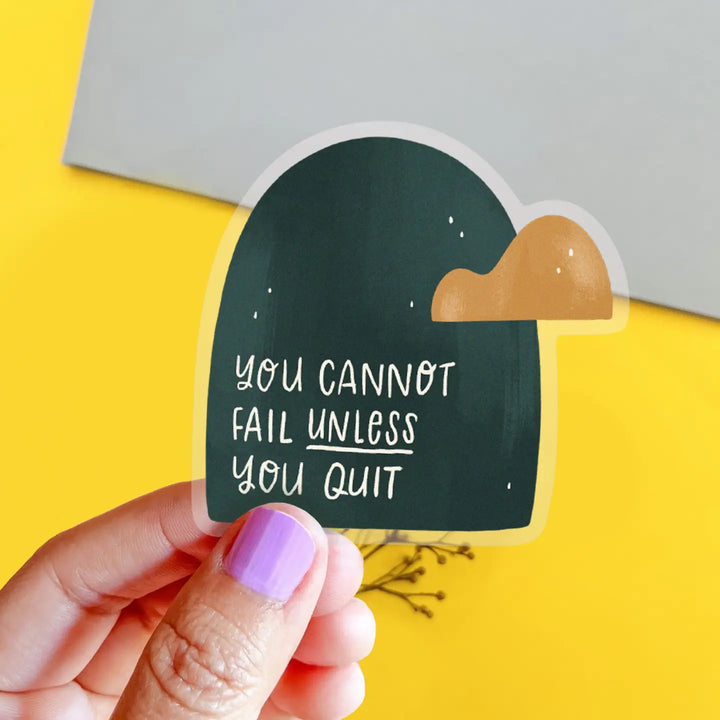 You Can't Fail Sticker - Occasionalish