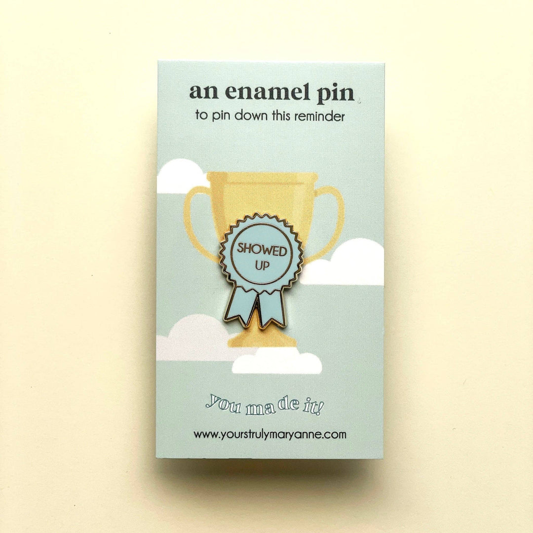 Showed Up Award Enamel Pin